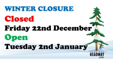 Winter closures: We are closed on Friday 22nd December and reopen on Tuesday 2nd January.